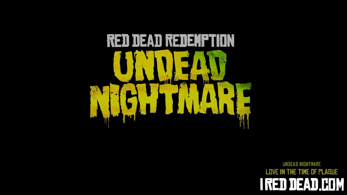 Red Dead Redemption Undead Nightmare Love In The Time Of Plague 1