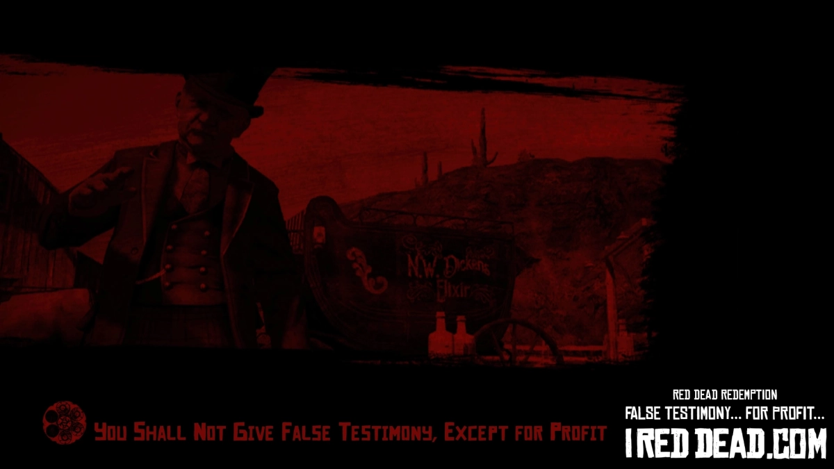 Red Dead Redemption You Shall Not Give False Testimony Except For Profit 1