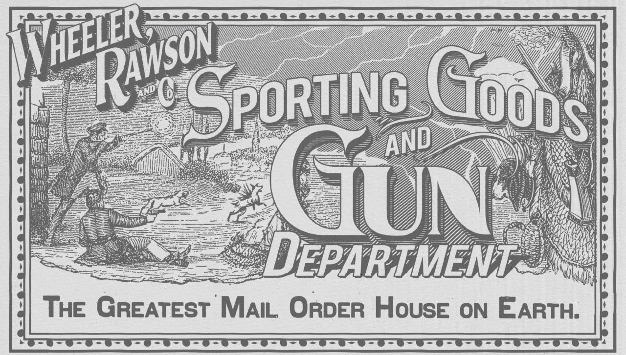Wheeler Rawson &amp; Co. Sporting Goods &amp; Gun Dept.