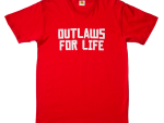 Outlaws For Life T-Shirt - White on Red